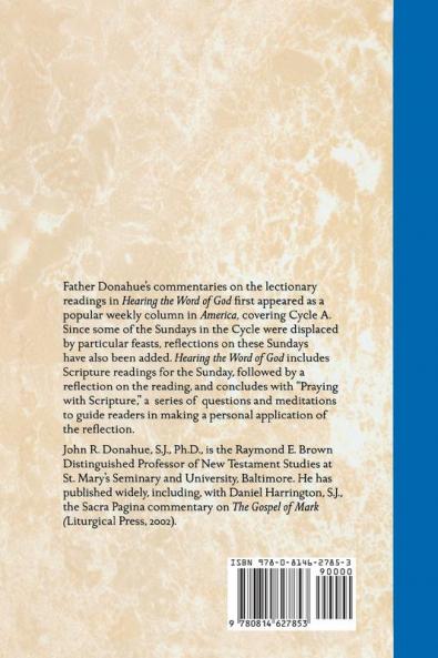Hearing The Word Of God: Reflections on the Sunday Readings Year A