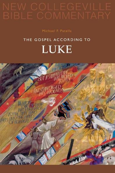 The Gospel According To Luke: Volume 3 (NEW COLLEGEVILLE BIBLE COMMENTARY: NEW TESTAMENT)