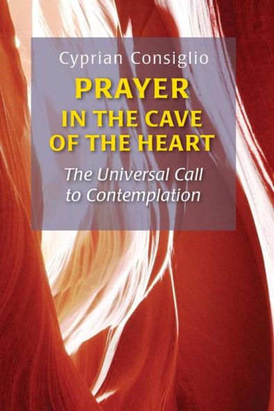 Prayer in the Cave of the Heart