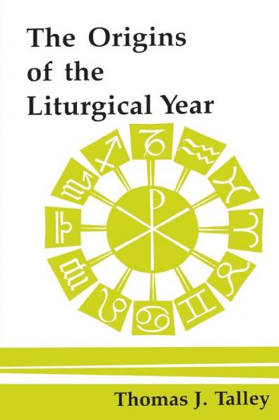 The Origins of the Liturgical Year: Second Emended Edition (Pueblo Books)