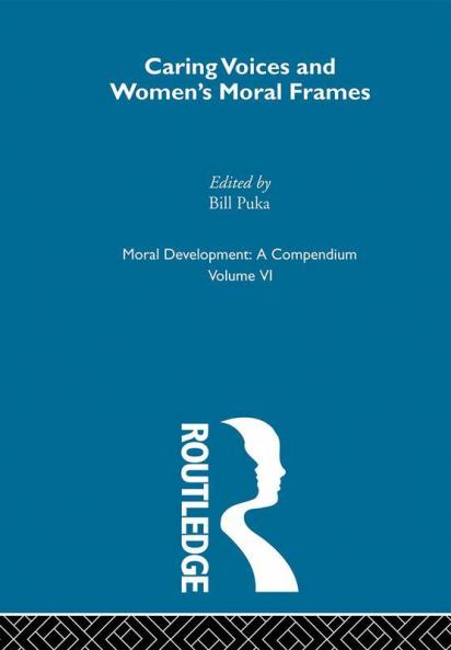 Caring Voices and Women's Moral Frames