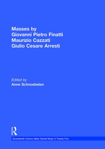 Masses by Giovanni Pietro Finatti Maurizio Cazzati Giulio Cesare Arresti