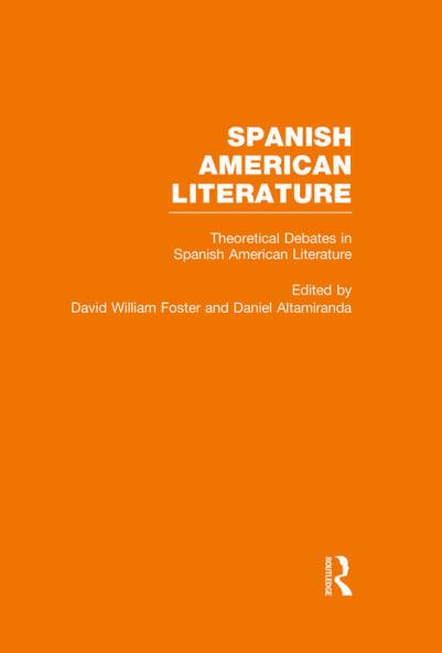 Theoretical Debates in Spanish American Literature