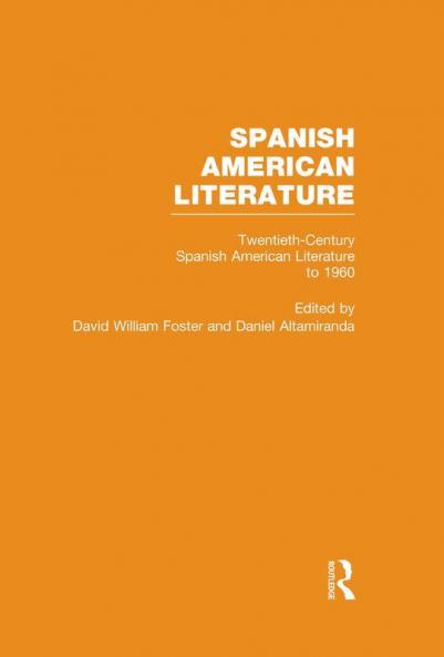 Twentieth-Century Spanish American Literature to 1960