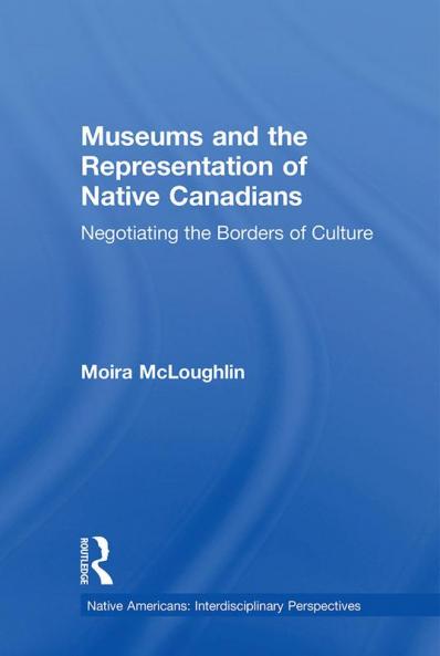 Museums and the Representation of Native Canadians