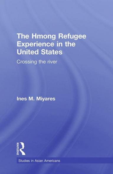 Hmong Refugees Experience in the United States