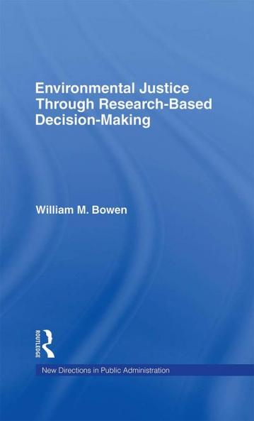 Environmental Justice Through Research-Based Decision-Making