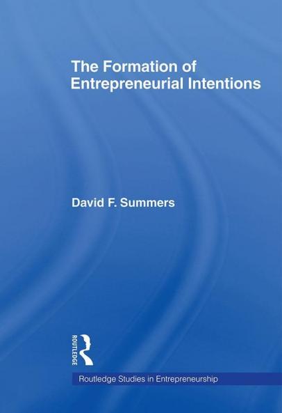 Forming Entrepreneurial Intentions
