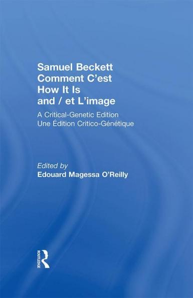 Samuel Beckett Comment C'est How It Is And / et L'image
