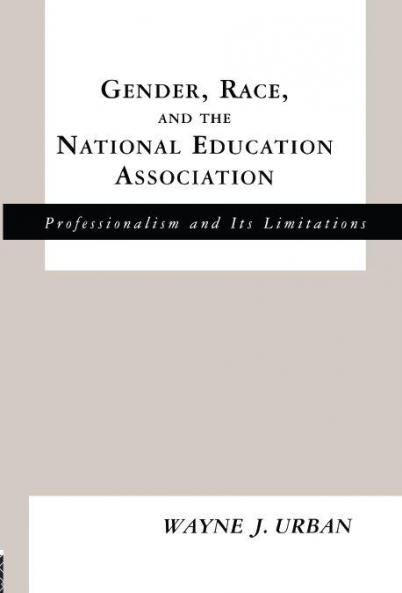 Gender Race and the National Education Association