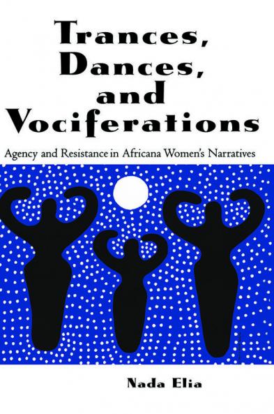 Trances Dances and Vociferations