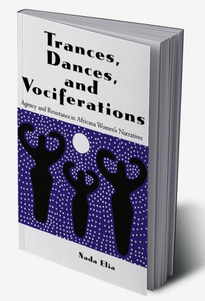 Trances Dances and Vociferations