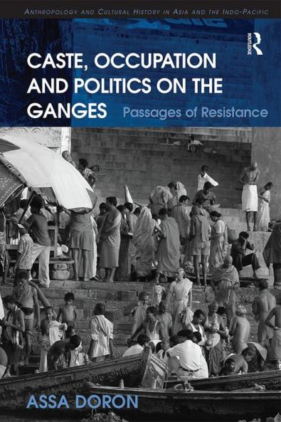 Caste Occupation and Politics on the Ganges