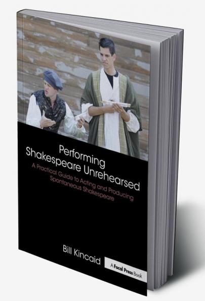 Performing Shakespeare Unrehearsed