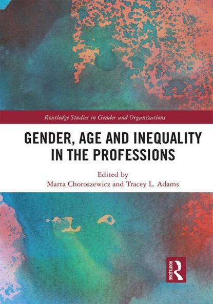 Gender Age and Inequality in the Professions