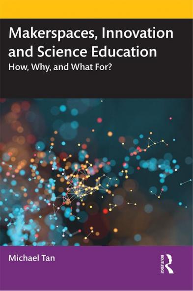 Makerspaces Innovation and Science Education