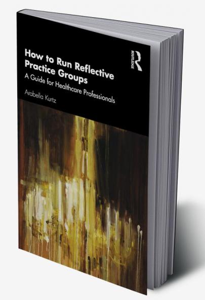 How to Run Reflective Practice Groups