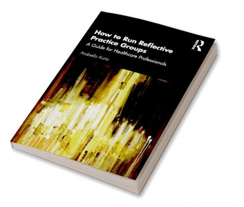 How to Run Reflective Practice Groups