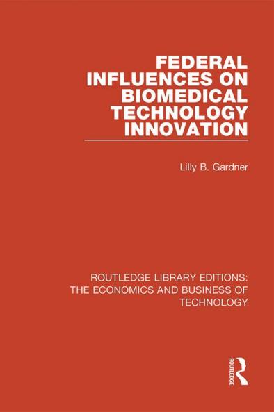 Federal Influences on Biomedical Technology Innovation