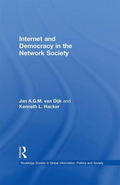 Internet and Democracy in the Network Society