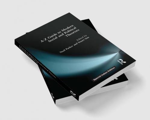 A-Z Guide to Modern Social and Political Theorists