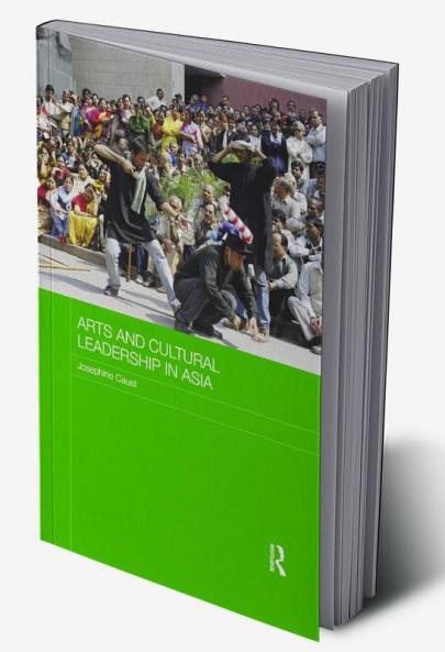 Arts and Cultural Leadership in Asia