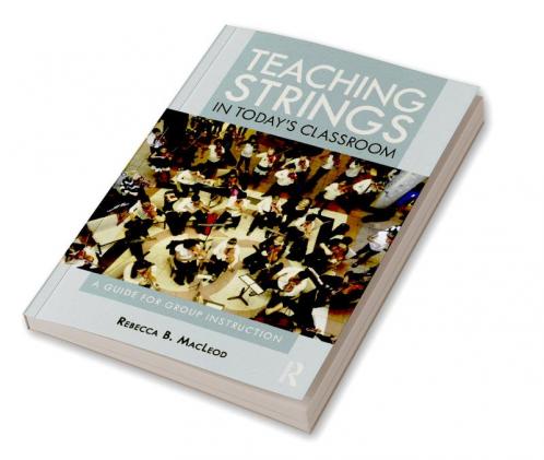 Teaching Strings in Today's Classroom