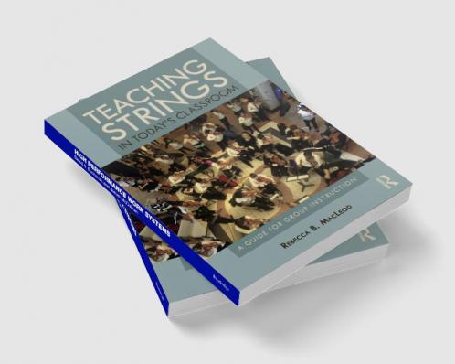 Teaching Strings in Today's Classroom