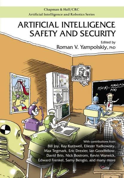 Artificial Intelligence Safety and Security