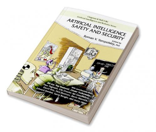 Artificial Intelligence Safety and Security