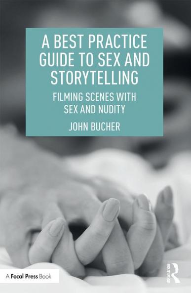 Best Practice Guide to Sex and Storytelling