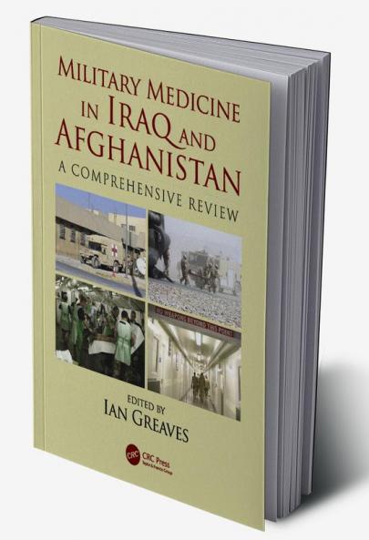 Military Medicine in Iraq and Afghanistan
