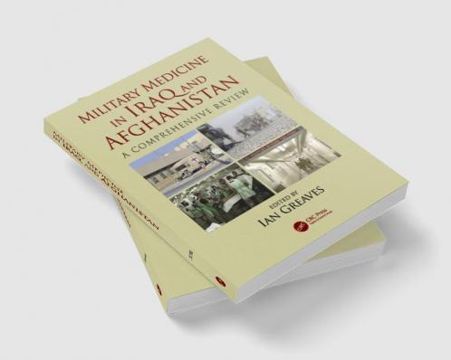 Military Medicine in Iraq and Afghanistan
