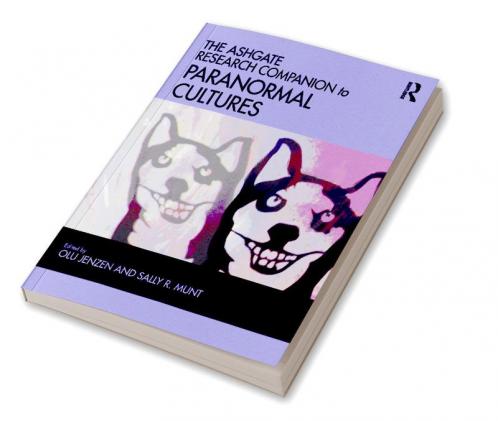 Ashgate Research Companion to Paranormal Cultures