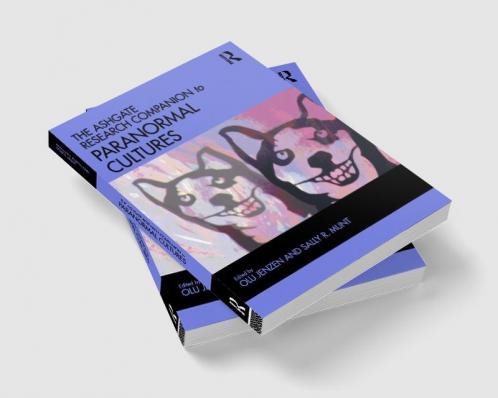 Ashgate Research Companion to Paranormal Cultures