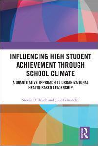 Influencing High Student Achievement through School Culture and Climate