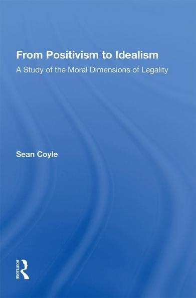 From Positivism to Idealism