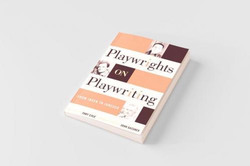 Playwrights on Playwriting