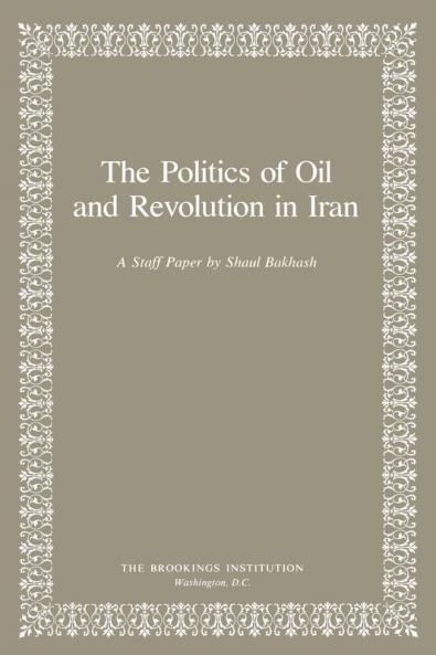 Politics of Oil and Revolution in Iran