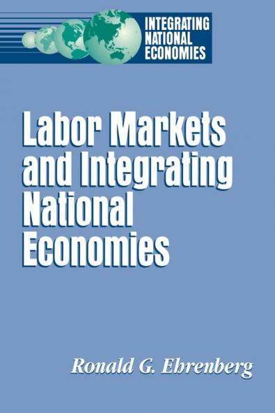 Labor Markets and Integrating National Economies