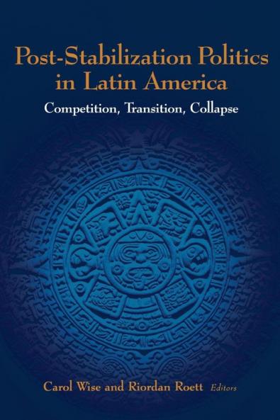 Post-Stabilization Politics in Latin America