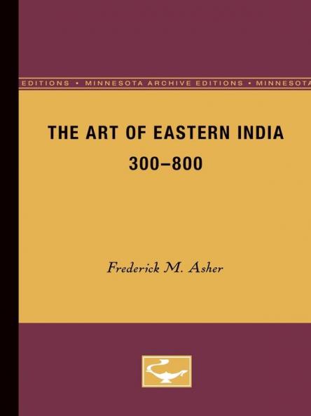 The Art of Eastern India 300-800