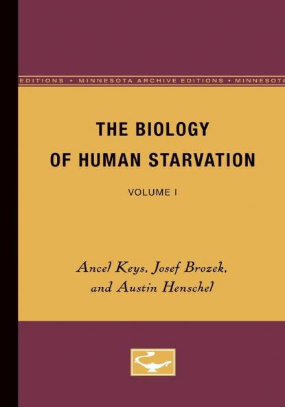 The Biology of Human Starvation