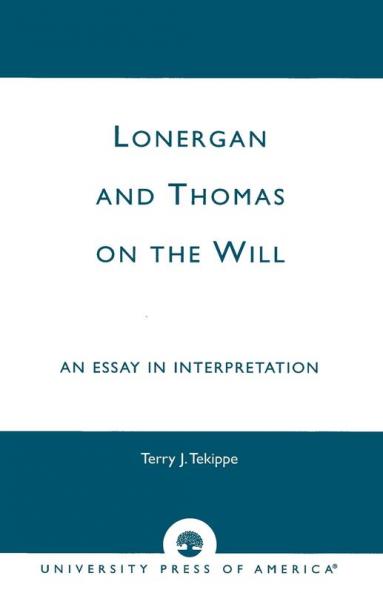 Lonergan and Thomas on the Will
