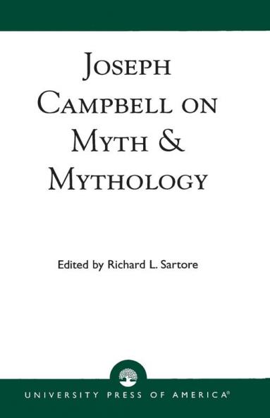 Joseph Campbell on Myth and Mythology