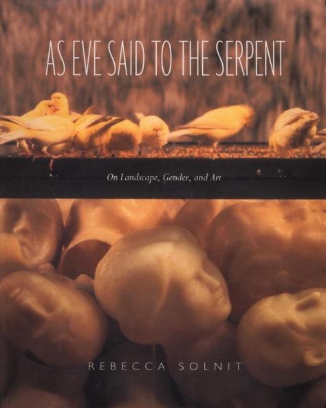 As Eve Said to the Serpent: On Landscape Gender and Art