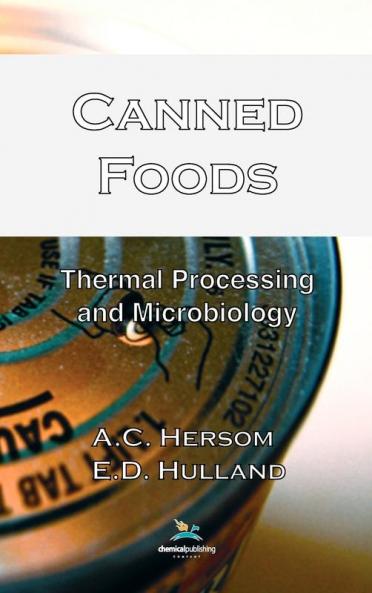Canned Foods; Thermal Processing and Microbiology 7th Edition