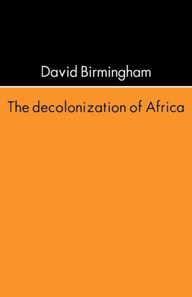 The Decolonization Of Africa