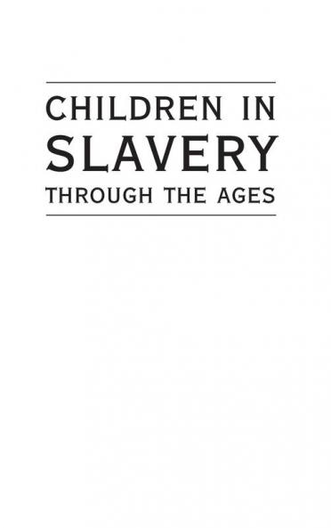 Children in Slavery through the Ages