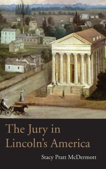 The Jury in Lincoln's America